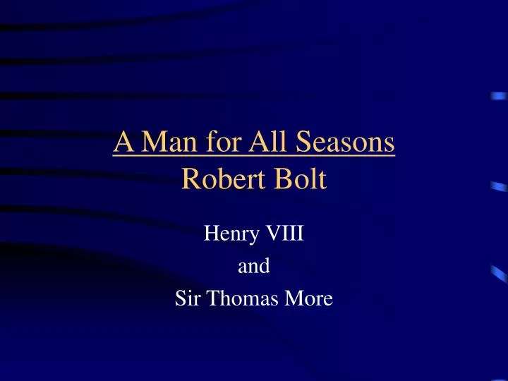 a man for all seasons robert bolt