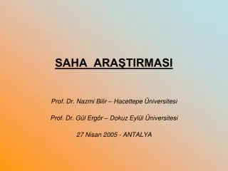 saha ara tirmasi