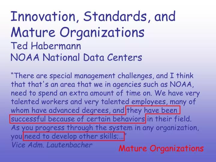 innovation standards and mature organizations ted habermann noaa national data centers