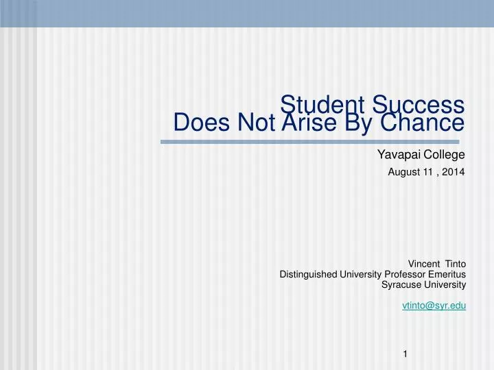 student success does not arise by chance yavapai college august 11 2014