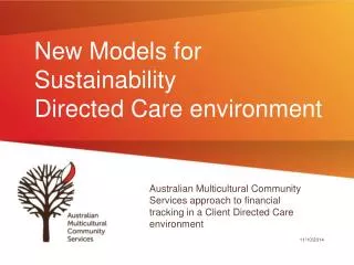 New Models for Sustainability Directed Care environment