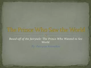 The Prince Who Saw the World