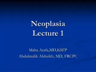 Neoplasia Lecture 1