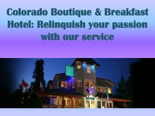 Colorado Boutique & Breakfast Hotel
