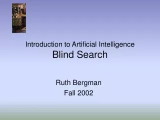 Introduction to Artificial Intelligence Blind Search