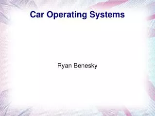 Car Operating Systems