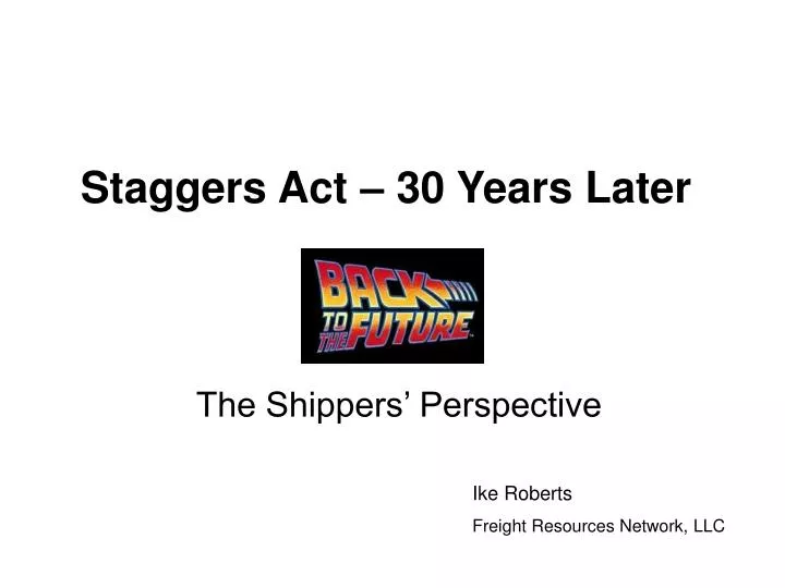 staggers act 30 years later