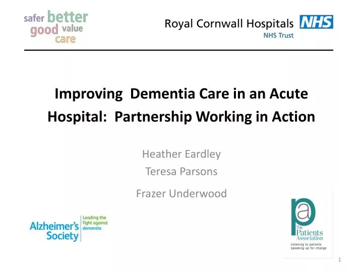 improving dementia care in an acute hospital partnership working in action