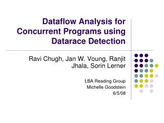Dataflow Analysis for Concurrent Programs using Datarace Detection