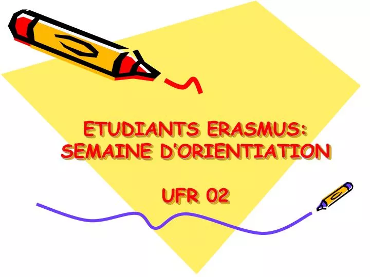 etudiants erasmus semaine d orientiation ufr 02