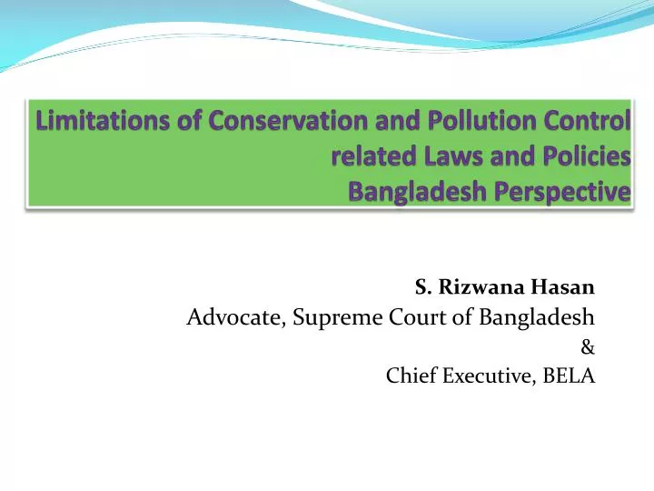 limitations of conservation and pollution control related laws and policies bangladesh perspective