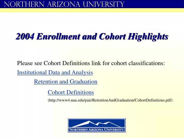 2004 enrollment and cohort highlights