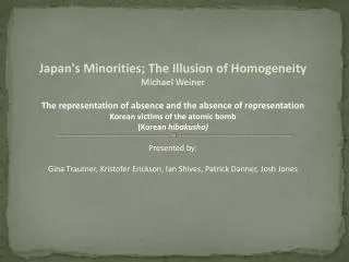 Japan's Minorities; The Illusion of Homogeneity Michael Weiner
