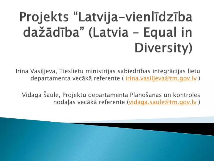projekts latvija vienl dz ba da d ba latvia equal in diversity