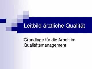 leitbild rztliche qualit t