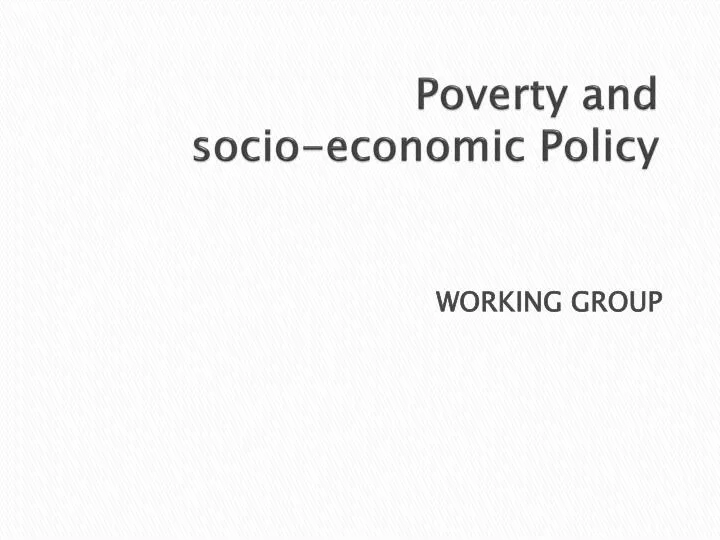poverty and socio economic policy
