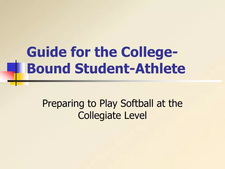 guide for the college bound student athlete