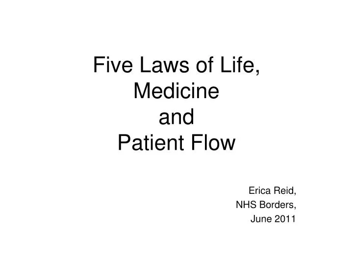five laws of life medicine and patient flow