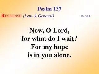 Psalm 137 (Response)