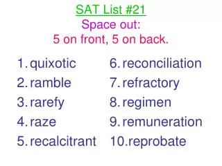 SAT List #21 Space out: 5 on front, 5 on back.