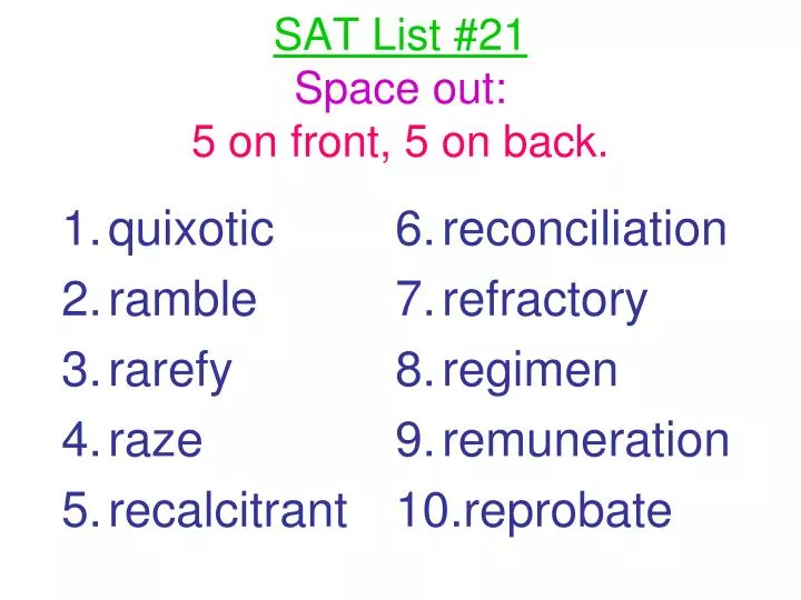 sat list 21 space out 5 on front 5 on back