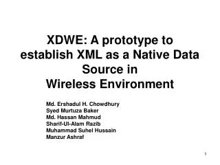XDWE: A prototype to establish XML as a Native Data Source in Wireless Environment