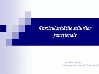 particularit ile stilurilor func ionale