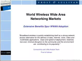 World Wireless Wide Area Networking Markets Extensive Benefits Spur WWAN Adoption
