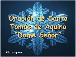 Oración de Santo Tomás de Aquino “Dame Señor”