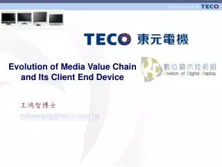 Evolution of Media Value Chain and Its Client End Device
