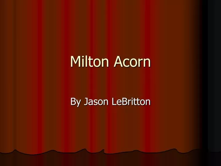 milton acorn