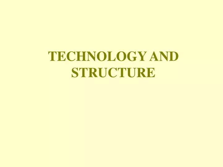 technology and structure
