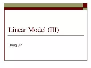 Linear Model (III)