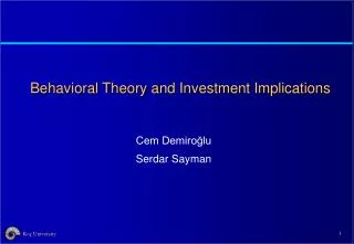 Behavioral Theory and Investment Implications
