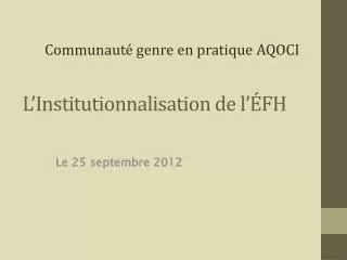 l institutionnalisation de l fh