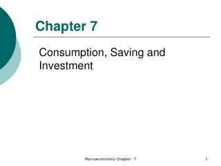 Consumption, Saving and Investment