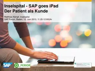 inselspital sap goes ipad der patient als kunde