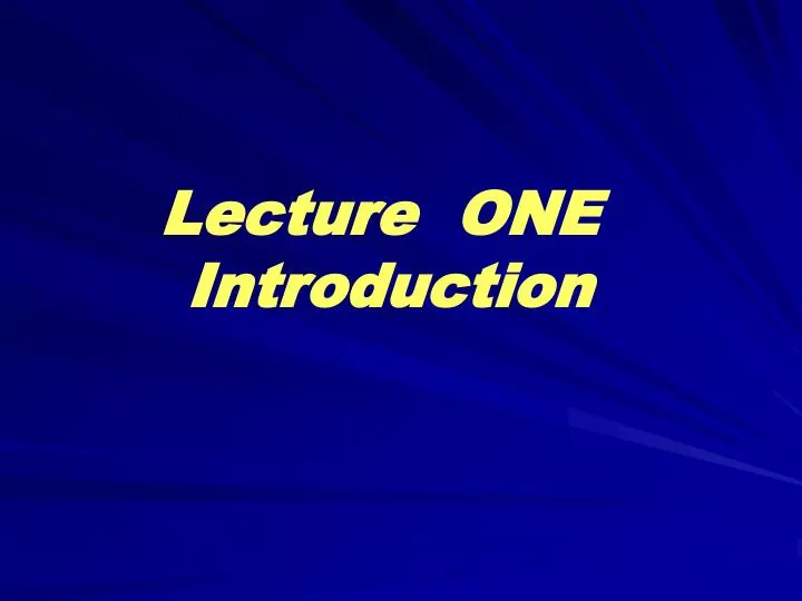 lecture one introduction