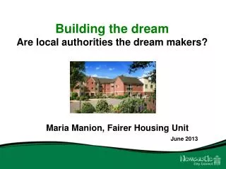 Building the dream Are local authorities the dream makers?