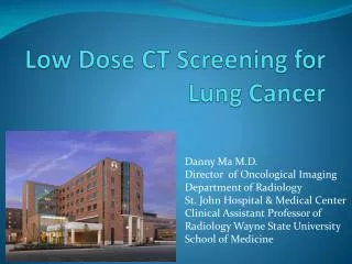 Low Dose CT Screening for Lung Cancer