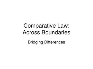 Comparative Law: Across Boundaries