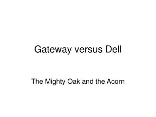 Gateway versus Dell