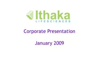 Corporate Presentation January 2009