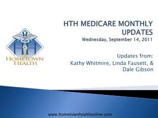 HTH MEDICARE MONTHLY UPDATES Wednesday, September 14 , 2011