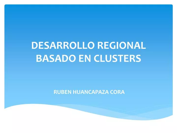 desarrollo regional basado en clusters