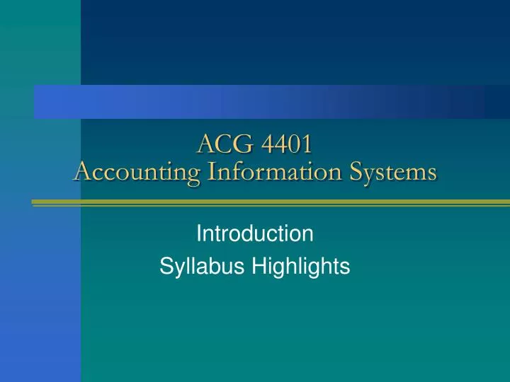 acg 4401 accounting information systems