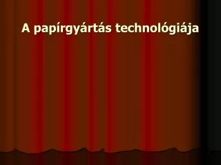 a pap rgy rt s technol gi ja