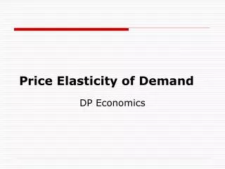 Price Elasticity of Demand