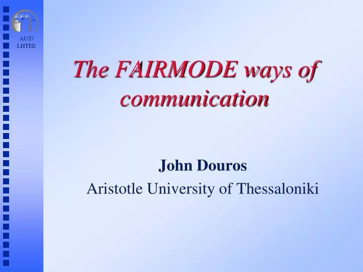 the fairmode ways of communication