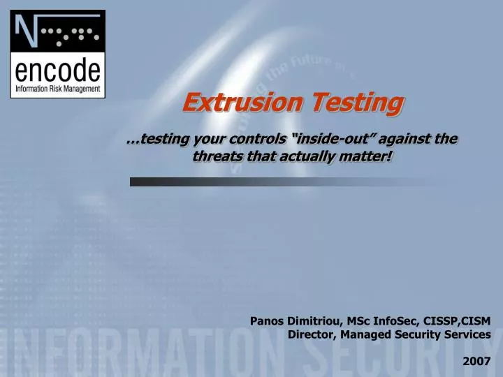 extrusion testing testing your controls inside out against the threats that actually matter